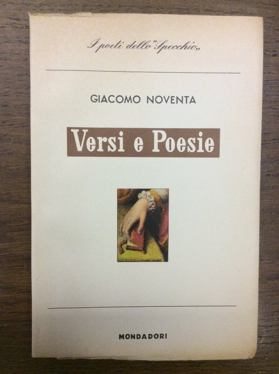 VERSI E POESIE. - Con una prefazione di Aldo Garosci.