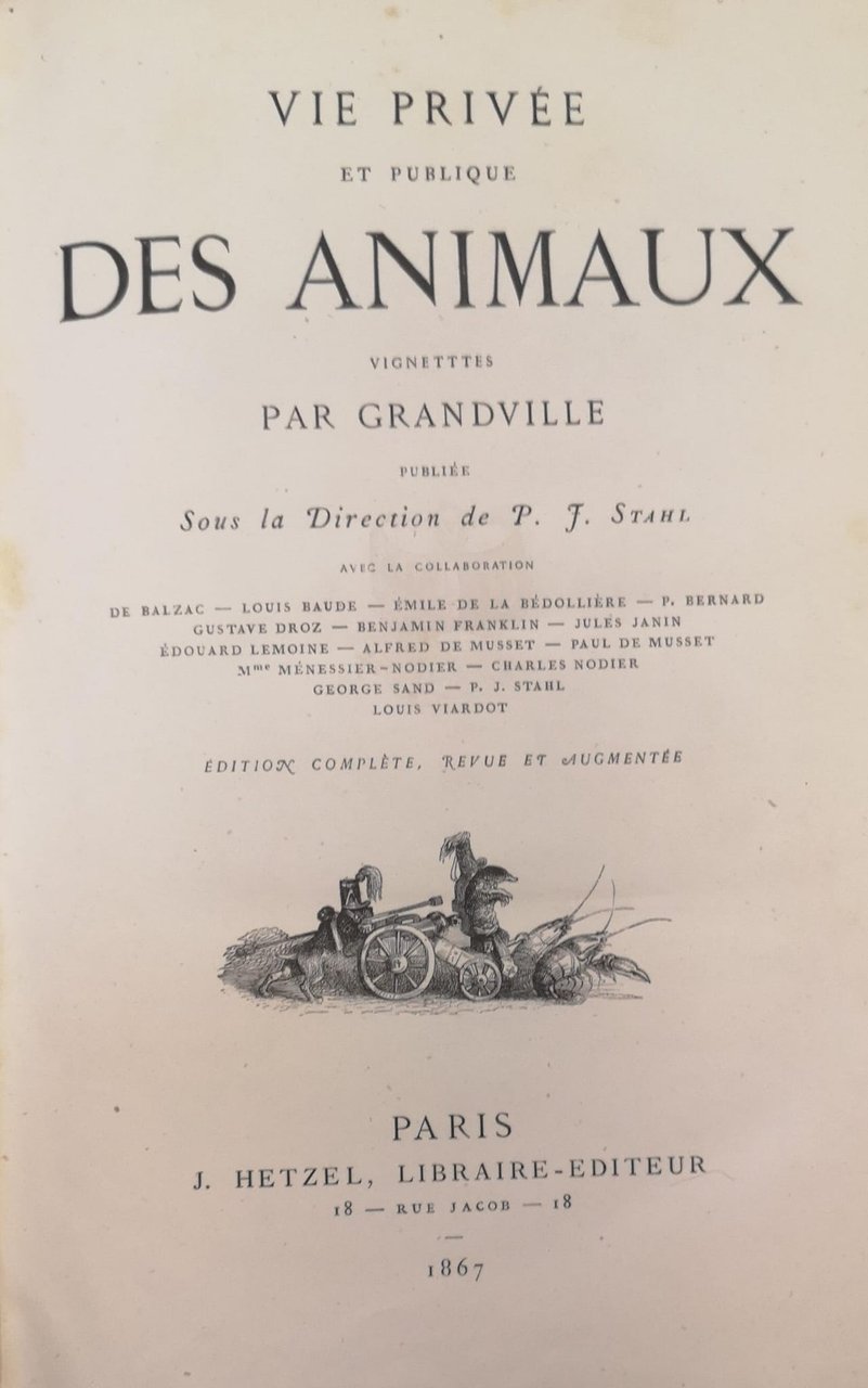 VIE PRIVEE ET PUBLIQUE DES ANIMAUX. - Vignettes par Grandville, …