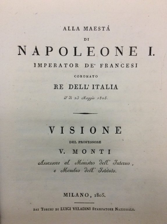 VISIONE. - Alla Maestà di Napoleone I, Imperator de' Francesi, …