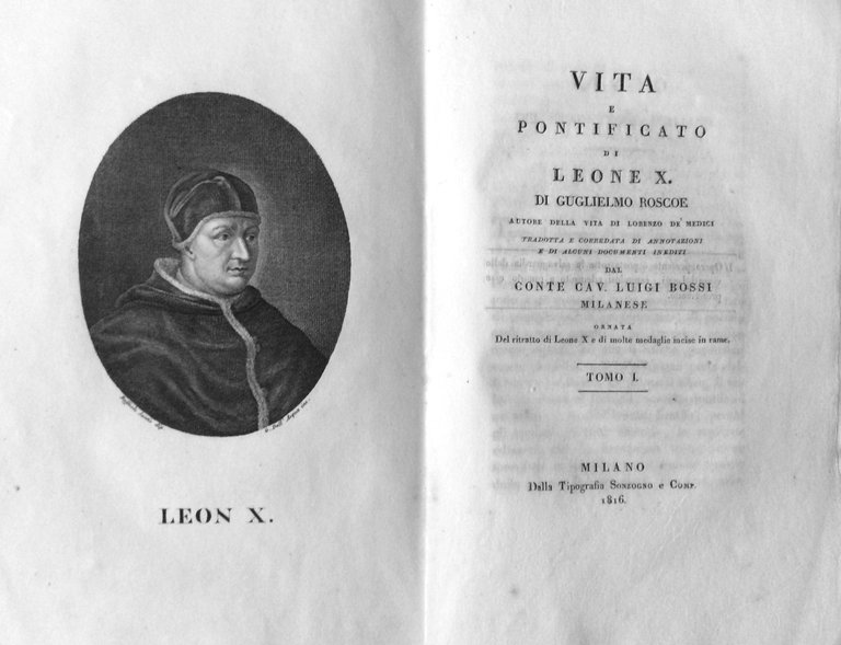 VITA E PONTIFICATO DI LEONE X. - Tradotta e corredata …