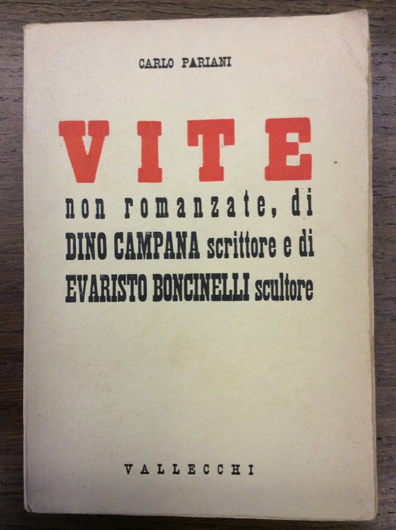 VITE NON ROMANZATE, DI DINO CAMPANA SCRITTORE E DI EVARISTO …