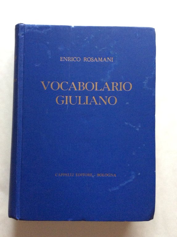 VOCABOLARIO GIULIANO. - Dei dialetti parlati nella regione giuliano-dalmata quale …