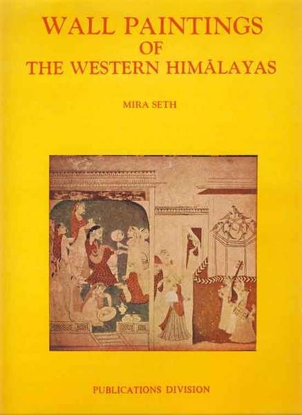 WALL PAINTINGS OF THE WESTERN HIMALAYAS.