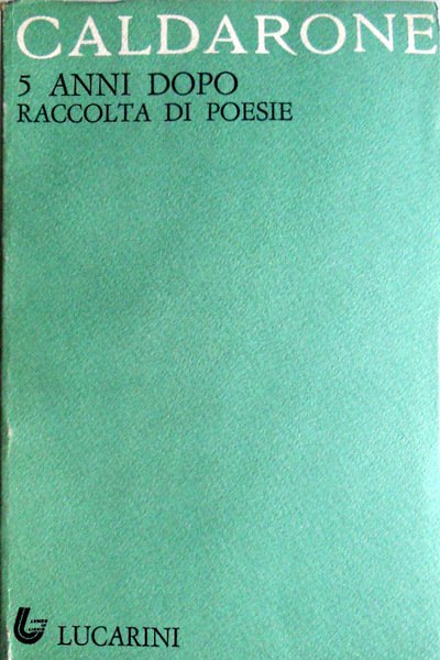 5 ANNI DOPO: RACCOLTA DI POESIE