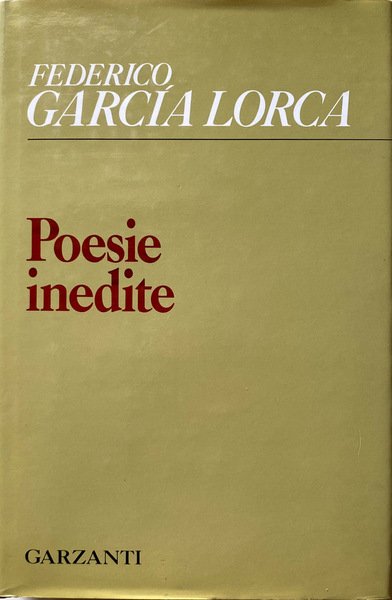 POESIE INEDITE (1917-1925). TESTO ORIGINALE A FRONTE. A CURA DI …