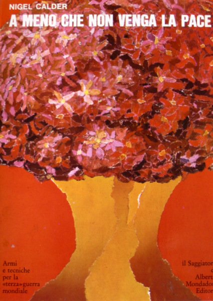 A MENO CHE NON VENGA LA PACE. ARMI E TECNICHE …