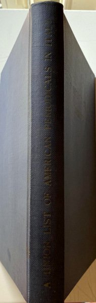 A UNION LIST OF AMERICAN PERIODICALS IN ITALY