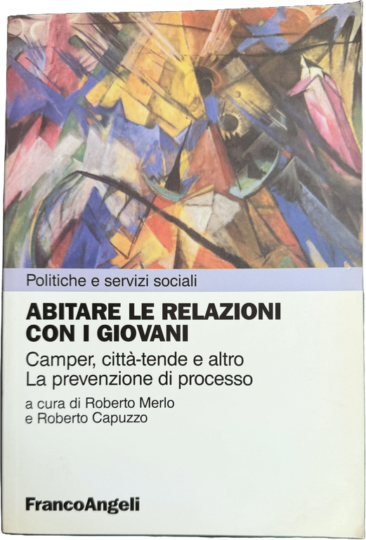 ABITARE LE RELAZIONI CON I GIOVANI CAMPER, CITTÀ-TENDE E ALTRO. … | Immagine Gallery 5