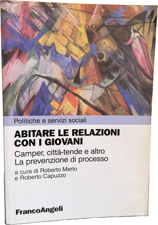 ABITARE LE RELAZIONI CON I GIOVANI CAMPER, CITTÀ-TENDE E ALTRO. … | Immagine Gallery 3