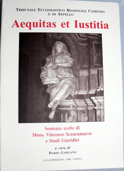 AEQUITAS ET IUSTITIA. SENTENZE SCELTE DI MONS. VINCENZO SCANCAMARRA E …