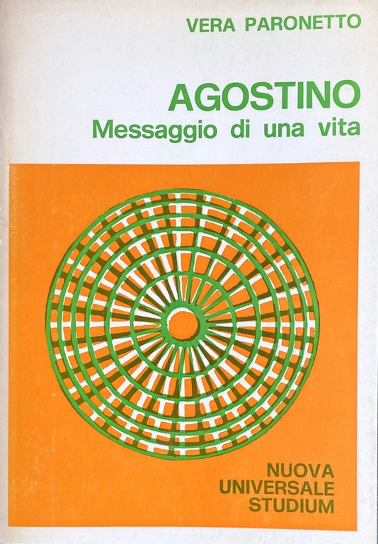 AGOSTINO: MESSAGGIO DI UNA VITA