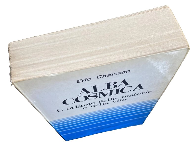 ALBA COSMICA. L'ORIGINE DELLA MATERIA E DELLA VITA