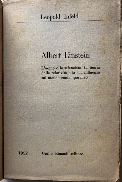 ALBERT EINSTEIN. L'UOMO E LO SCIENZIATO. LA TEORIA DELLA RELATIVITÀ …