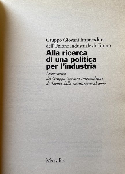 ALLA RICERCA DI UNA POLITICA PER L'INDUSTRIA. L'ESPERIENZA DEL GRUPPO …