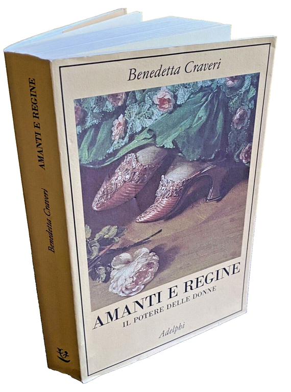 AMANTI E REGINE. IL POTERE DELLE DONNE