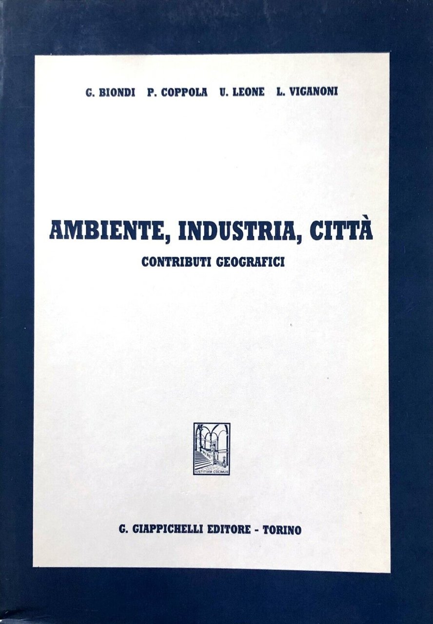 AMBIENTE, INDUSTRIA, CITTÀ. CONTRIBUTI GEOGRAFICI