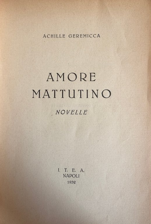 AMORE MATTUTINO. NOVELLE (AUTOGRAFATO) | Immagine Gallery 9