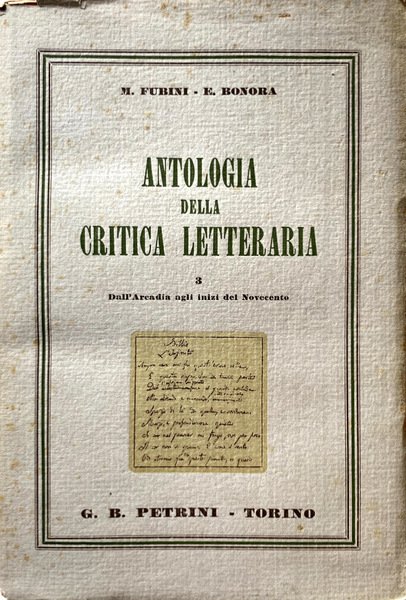 ANTOLOGIA DELLA CRITICA LETTERARIA VOLUME 3. DALL'ARCADIA ALL'INIZIO DEL NOVECENTO