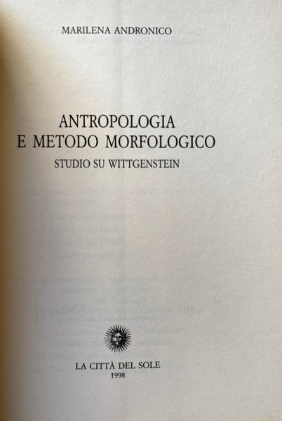 ANTROPOLOGIA E METODO MORFOLOGICO. STUDIO SU WITTGENSTEIN