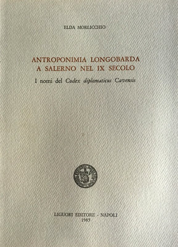 ANTROPONIMIA LONGOBARDA A SALERNO NEL IX SECOLO: I NOMI DEL … | Immagine principale