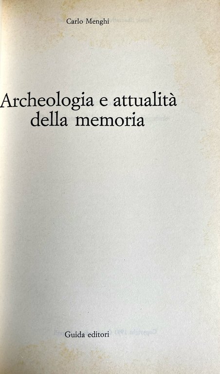 ARCHEOLOGIA E ATTUALITÀ DELLA MEMORIA