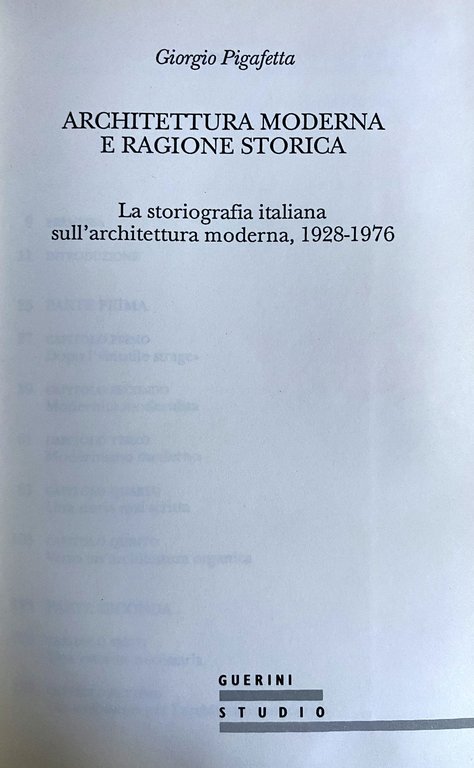 ARCHITETTURA MODERNA E RAGIONE STORICA. LA STORIOGRAFIA ITALIANA SULL'ARCHITETTURA MODERNA. …