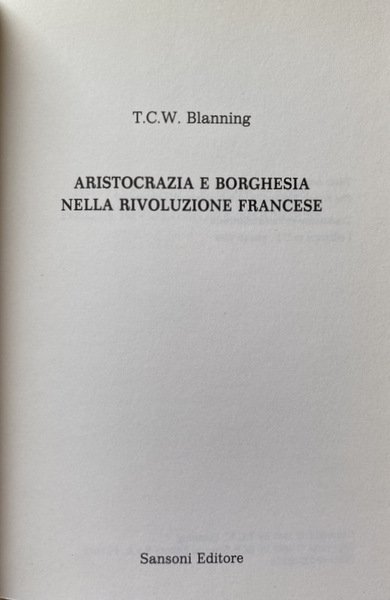 ARISTOCRAZIA E BORGHESIA NELLA RIVOLUZIONE FRANCESE