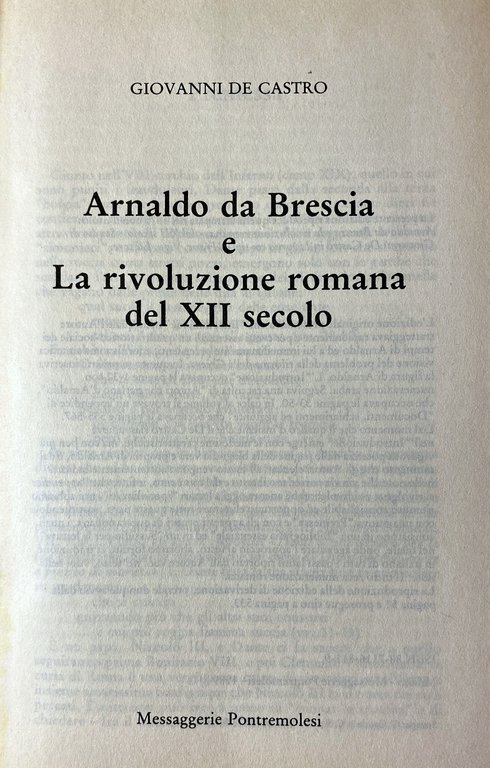 ARNALDO DA BRESCIA E LA RIVOLUZIONE ROMANA DEL XII SECOLO