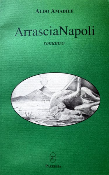 ARRASCIANAPOLI. ROMANZO