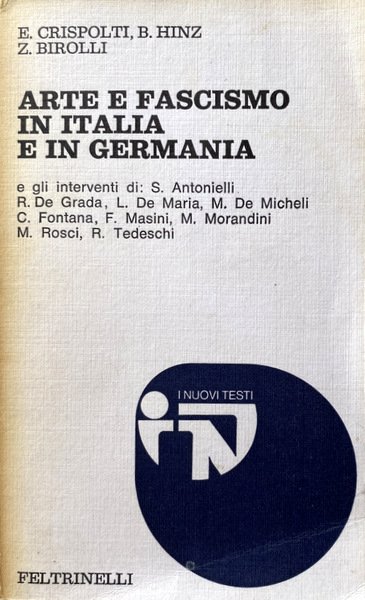 ARTE E FASCISMO IN ITALIA E IN GERMANIA. INTERVENTI DI: …