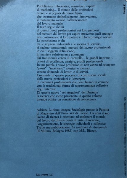 ARTI MAGGIORI. COMUNITÀ PROFESSIONALI NEL TERZIARIO AVANZATO. A CURA DI …