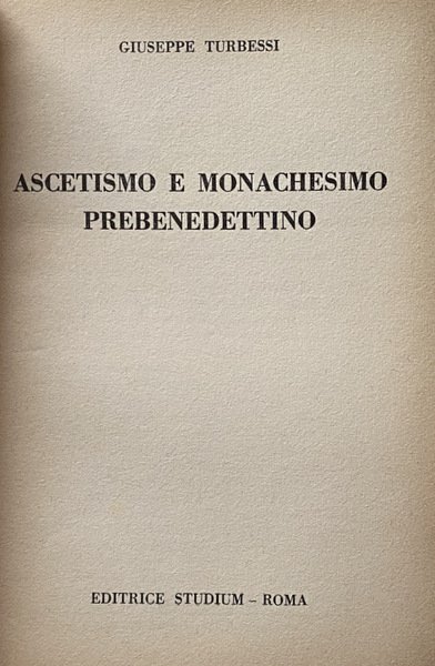 ASCETISMO E MONACHESIMO PREBENEDETTINO