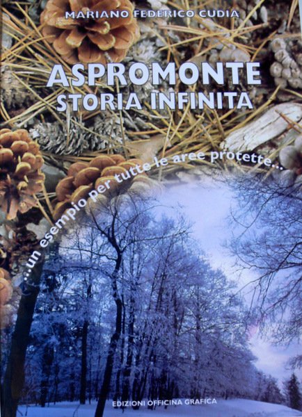 ASPROMONTE STORIA INFINITA. UN ESEMPIO PER TUTTE LE AREE PROTETTE.