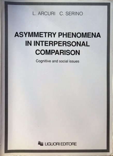 ASYMMETRY PHENOMENA IN INTERPERSONAL COMPARISON. COGNITIVE AND SOCIAL ISSUES