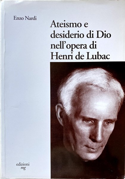 ATEISMO E DESIDERIO DI DIO NELL'OPERA DI HENRI DE LUBAC