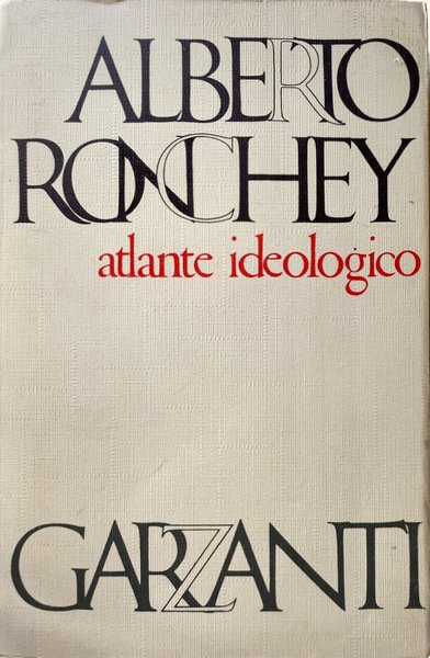 ATLANTE IDEOLOGICO. PROGRAMMI E UTOPIE DEGLI ANNI SETTANTA ALLA PROVA …