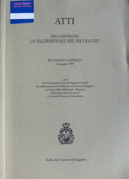 ATTI DEL CONVEGNO LA VALDINIEVOLE NEL SECOLO XIV