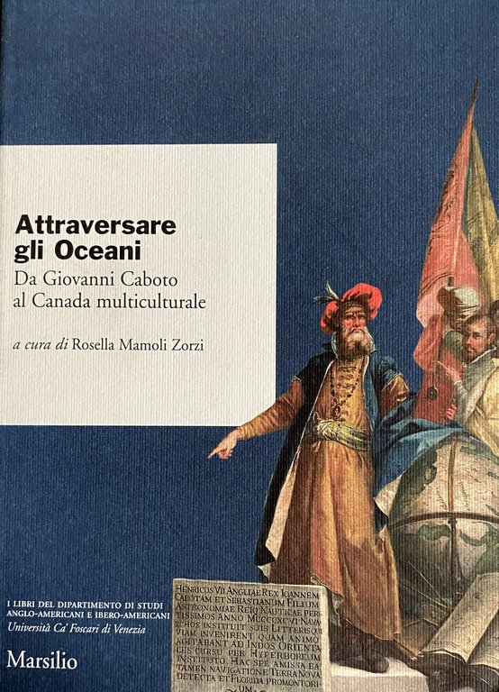 ATTRAVERSARE GLI OCEANI. DA GIOVANNI CABOTO AL CANADA MULTICULTURALE | Immagine Gallery 2