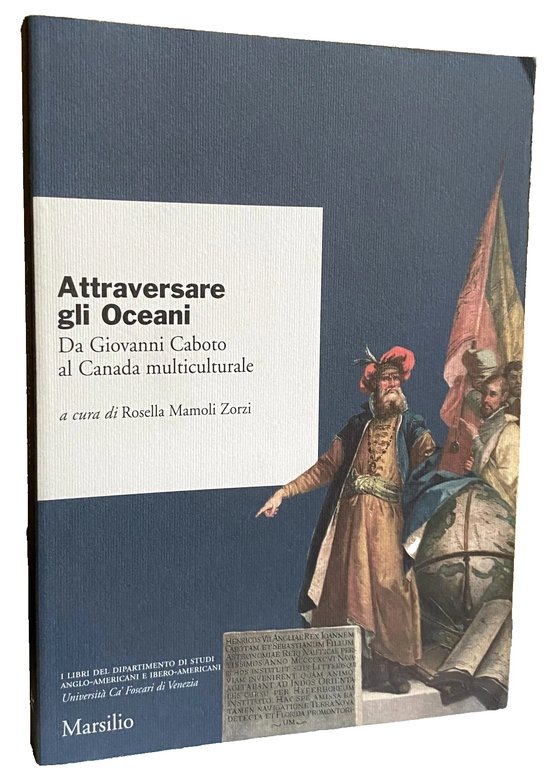 ATTRAVERSARE GLI OCEANI. DA GIOVANNI CABOTO AL CANADA MULTICULTURALE | Immagine Gallery 4