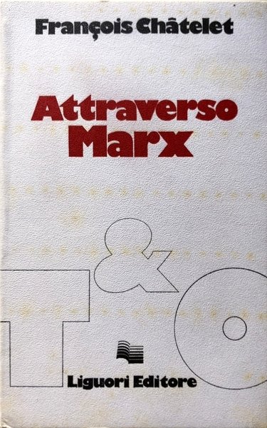 ATTRAVERSO MARX