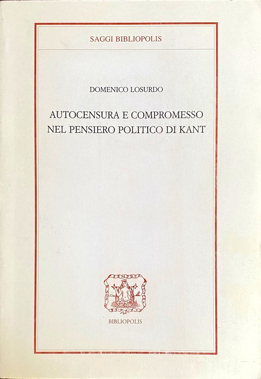 AUTOCENSURA E COMPROMESSO NEL PENSIERO POLITICO DI KANT