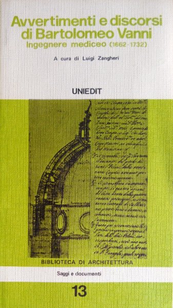 AVVERTIMENTI E DISCORSI DI BARTOLOMEO VANNI, INGEGNERE MEDICEO (1662 - …