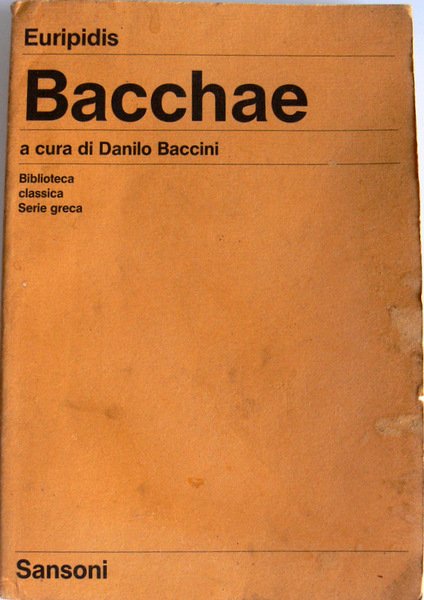 BACCHAE (BACCANTI). A CURA DI DANILO BACCINI