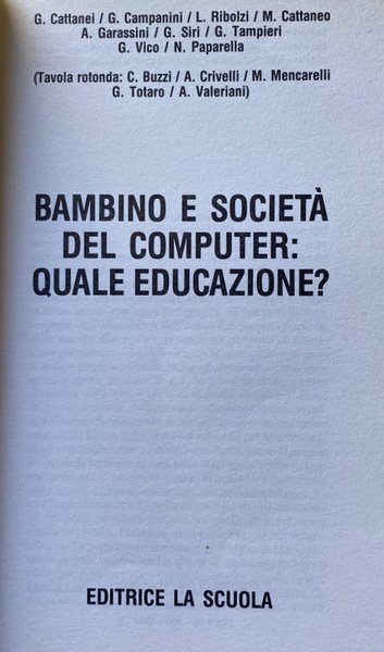 BAMBINO E SOCIETÀ DEL COMPUTER: QUALE EDUCAZIONE?