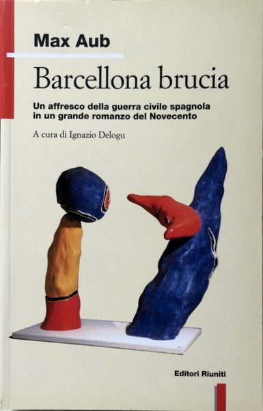 BARCELLONA BRUCIA. UN AFFRESCO DELLA GUERRA CIVILE SPAGNOLA IN UN …