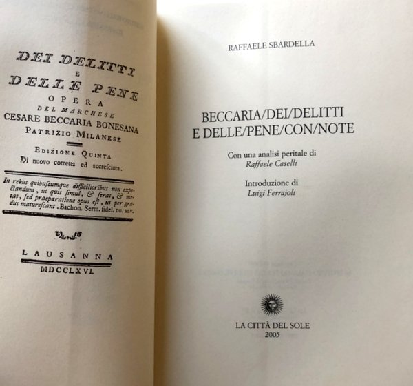 BECCARIA: DEI DELITTI E DELLE PENE CON NOTE
