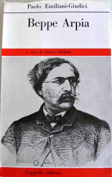 BEPPE ARPIA: RACCONTO. A CURA DI ENRICO GHIDETTI