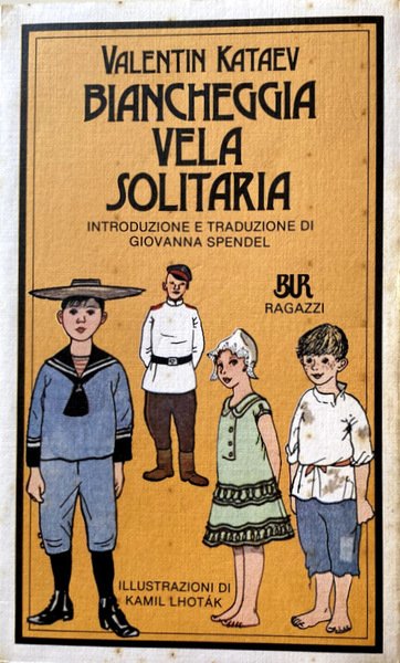 BIANCHEGGIA VELA SOLITARIA. (INTRODUZIONE E TRADUZIONE DI GIOVANNA SPENDEL, ILLUSTRAZIONI/DISEGNI …