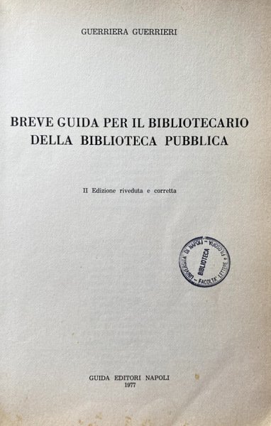 BREVE GUIDA PER IL BIBLIOTECARIO DELLA BIBLIOTECA PUBBLICA