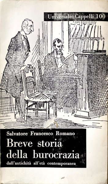 BREVE STORIA DELLA BUROCRAZIA DALL'ANTICHITÀ ALL'ETÀ CONTEMPORANEA